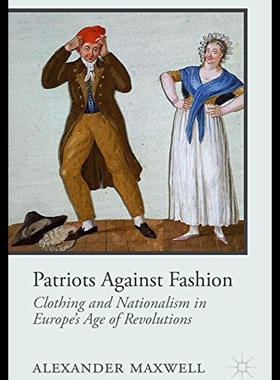 【预售】Patriots Against Fashion: Clothing and Nationalis