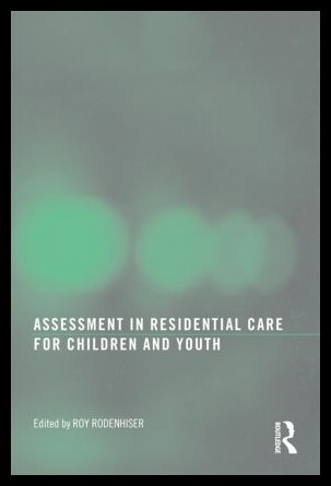 【预售】Assessment in Residential Care for Children and Y