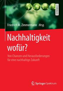 【预订】Nachhaltigkeit Wofur?: Von Chancen U...