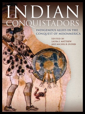 【预售】Indian Conquistadors: Indigenous Allies in the Co