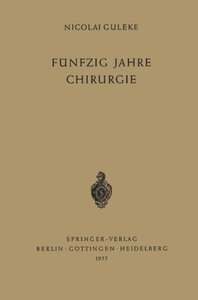 【预订】Funfzig Jahre Chirurgie