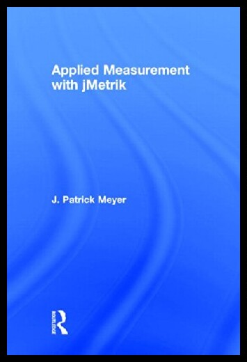 【预售】Applied Measurement with jMetrik [9780