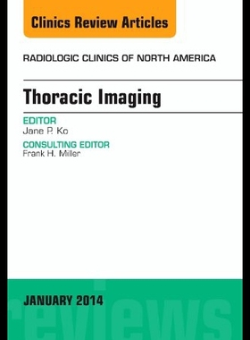 【预售】Thoracic Imaging, an Issue of Radiologic Clinics