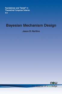 【预售】Bayesian Mechanism Design