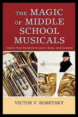 【预售】The Magic of Middle School Musicals:...