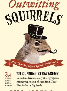 【预售】Outwitting Squirrels: 101 Cunning Stratagems t...
