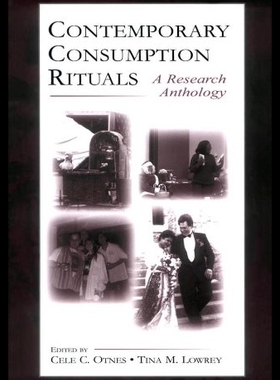 【预售】Contemporary Consumption Rituals: A Research Anth