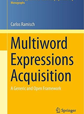 【预售】Multiword Expressions Acquisition: A Generic a...