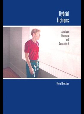 【预售】Hybrid Fictions: American Literature and Generati