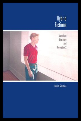 【预售】Hybrid Fictions: American Literature and Generati