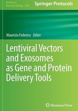 【预订】Lentiviral Vectors and Exosomes as G...