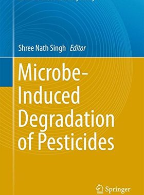 【预订】Microbe-Induced Degradation of Pesticides