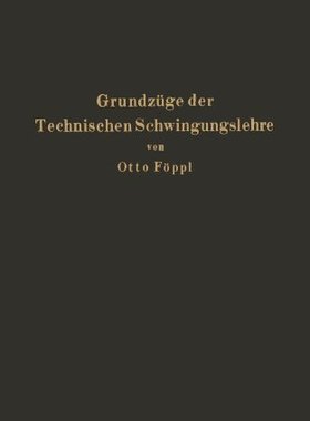 【预订】Grundzuge Der Technischen Schwingungslehre