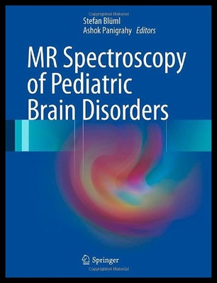 【预售】MR Spectroscopy of Pediatric Brain Disorders