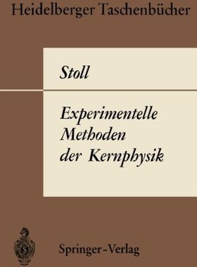 【预订】Experimentelle Methoden Der Kernphysik