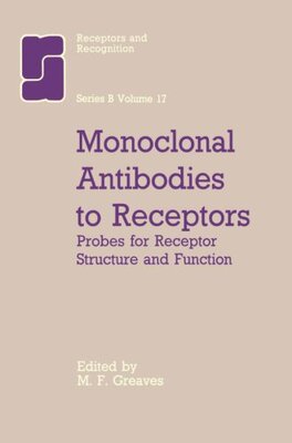 【预订】Monoclonal Antibodies to Receptors: ...