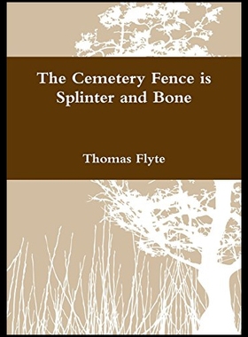 【预售】The Cemetery Fence Is Splinter and Bone