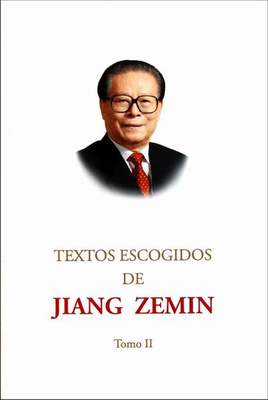 TEXTOS ESCOGIDOS DE JIANG ZEMIN-文选-Tomo II-2卷-西班牙文 畅想畅销书