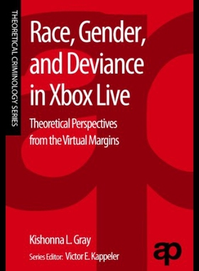 【预售】Race, Gender, and Deviance in Xbox Live: Theoreti