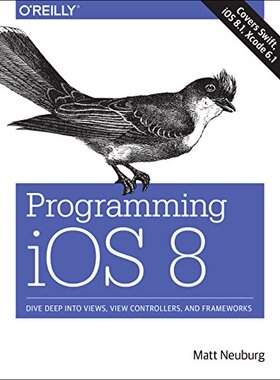 【预售】Programming IOS 8: Dive Deep Into Views, View ...