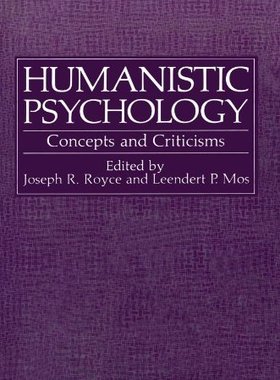 【预售】Humanistic Psychology: Concepts and Criticisms