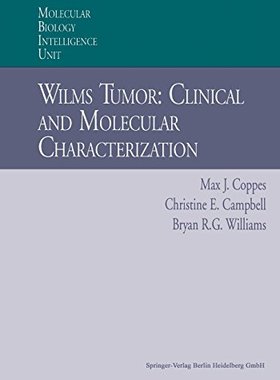 【预订】Wilms Tumor: Clinical and Molecular ...