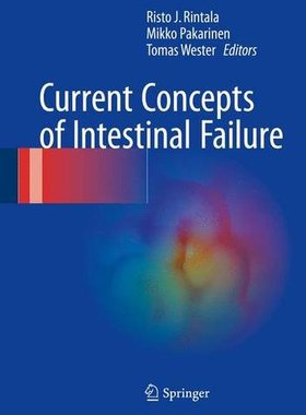 【预订】Current Concepts of Intestinal Failure