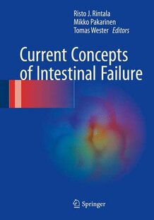【预订】Current Concepts of Intestinal Failure
