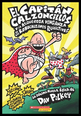 【预售】El  Capitan Calzoncillos y La Asquerosa Venganza