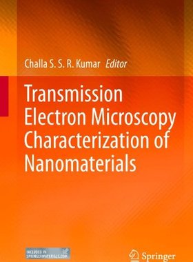 【预订】Transmission Electron Microscopy Cha...