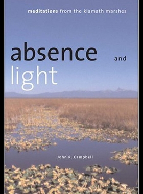 【预售】Absence and Light: Meditations from the Klamath M