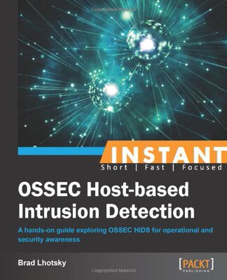 【预售】Instant Ossec Host-Based Intrusion Detection System