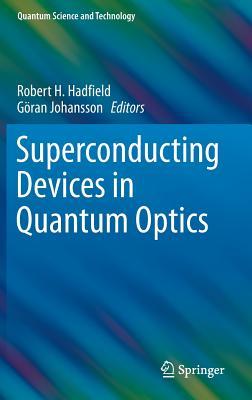 【预订】Superconducting Devices in Quantum Optics