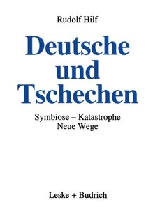 【预售】Deutsche Und Tschechen: Symbiose - Katastrophe...