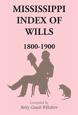 【预售】Mississippi Index of Wills, 1800-1900