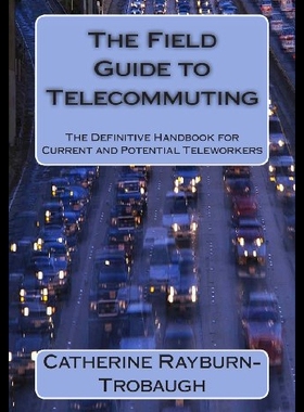 【预售】The Field Guide to Telecommuting