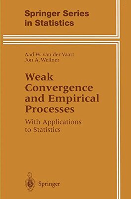 Weak Convergence and Empirical Processes: With...