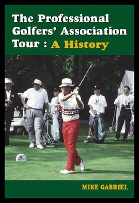 【预售】The Professional Golfer's Association Tour: A His