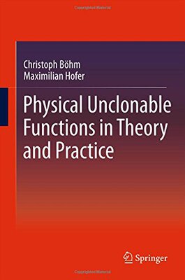 【预订】Physical Unclonable Functions in The...