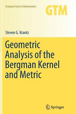 现货 Geometric Analysis of the Bergman Ke...