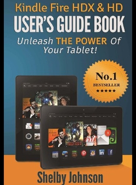 【预售】Kindle Fire Hdx & HD User's Guide Book: Unleash t