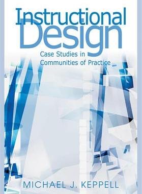 【预售】Instructional Design: Case Studies in Communit...