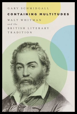 【预售】Containing Multitudes: Walt Whitman and the Briti