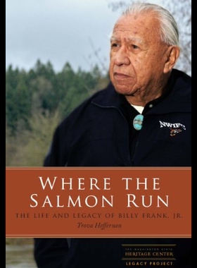 【预售】Where the Salmon Run: The Life and Legacy of Bill