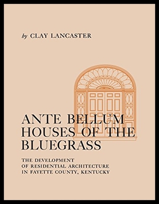 【预售】Antebellum Houses of the Bluegrass: The Developme