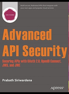 【预售】Advanced API Security: Securing APIs with Oauth 2