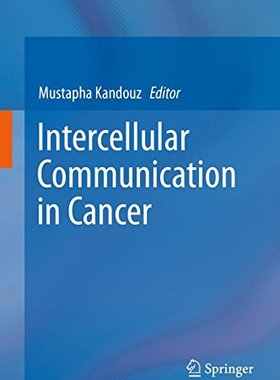 【预订】Intercellular Communication in Cancer
