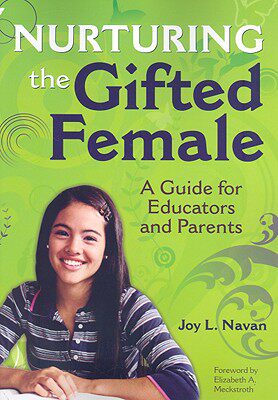 【预售】Nurturing the Gifted Female: A Guide for Educator...