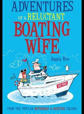 【预售】Adventures of a Reluctant Boating Wife