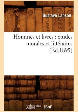 【预售】Hommes Et Livres: Etudes Morales Et Litteraires